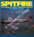 Spitfire - The World's Most Famous Fighter by FLACK, Jeremy 